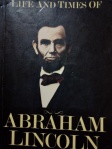 A copy of the life and times of Abraham Lincoln by Richard Brookhiser 
